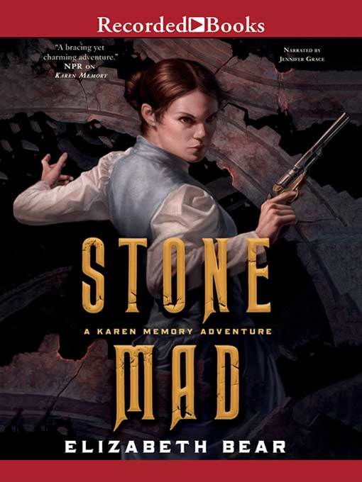 Title details for Stone Mad by Elizabeth Bear - Available